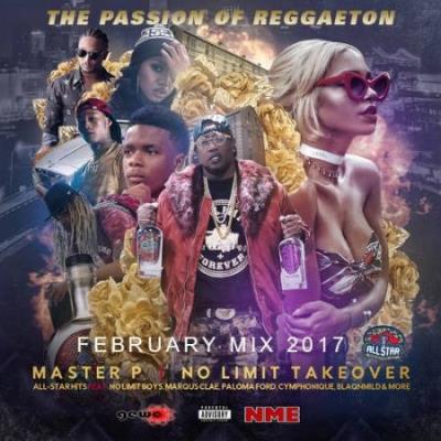 The Passion Of Reggaeton: February Mix ( 2017 )