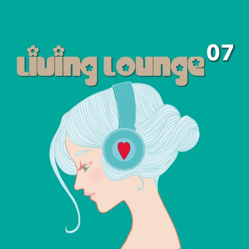VA - Living Lounge Vol.7 (2017)