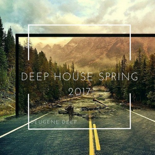 VA - Deep House Spring (2017)
