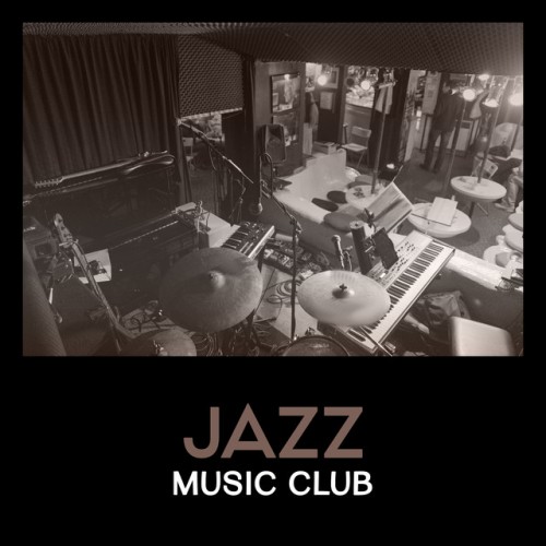 VA - Jazz Music Club: Gentle Jazz Music for Relaxing (2017)