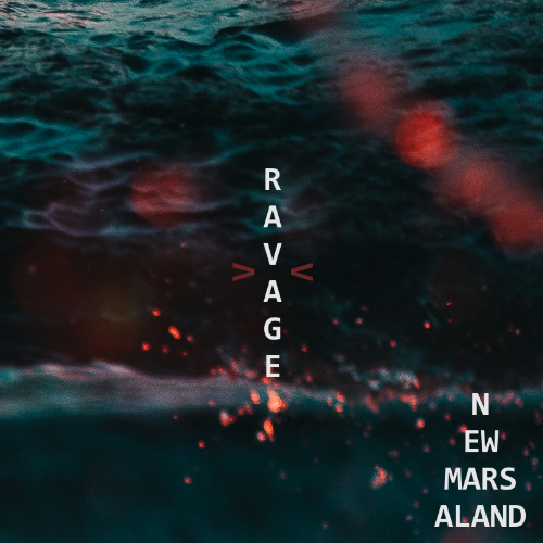 Newmarsaland - Ravage [New Track] (2017)