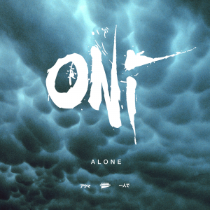 ONI - Alone [Single] (2019)