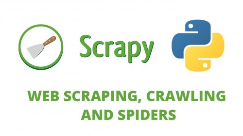Scrapy- Python Web Scraping & Crawling for Beginners