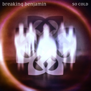 Breaking Benjamin - So Cold (Aurora Version) (Single) (2019)