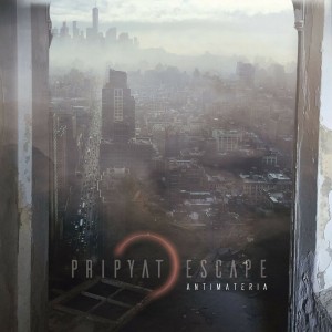 Pripyat Escape - Antimateria (2019)
