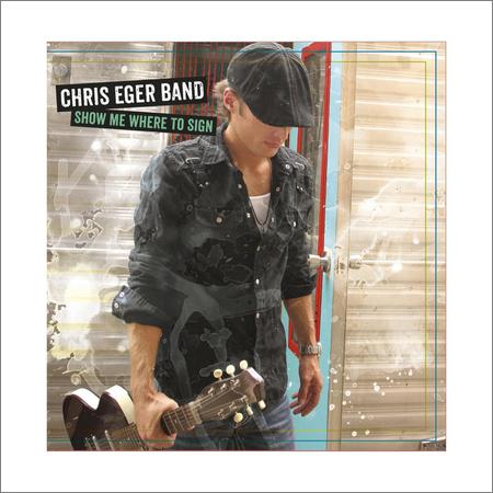 Chris Eger Band - Show Me Where to Sign (October 28, 2019)