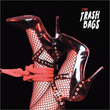 The Trash Bags - The Trash Bags (October 31, 2019)