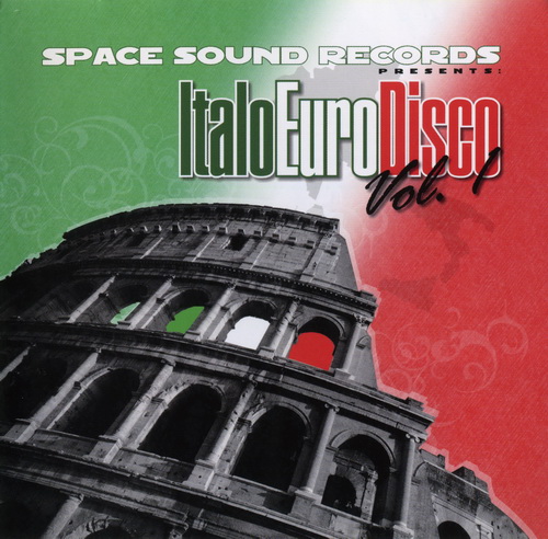 Space Sound Records Presents: Italo Euro Disco Vol. 1 (2010) FLAC