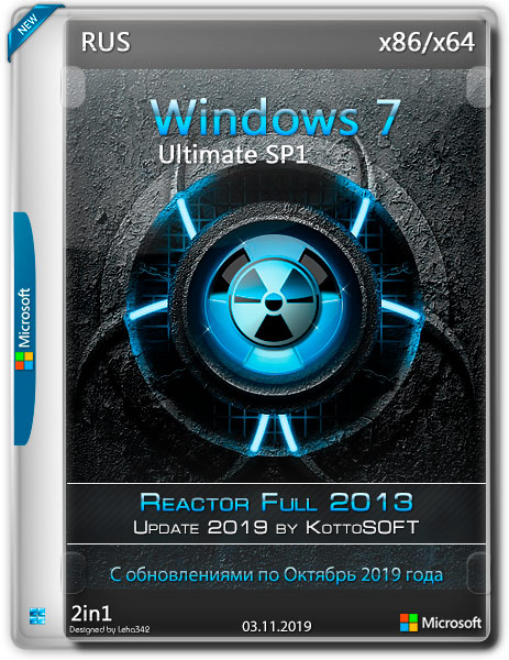 Windows 7 Ultimate SP1 x86/x64 Reactor Full Update 2019 (RUS/2019)